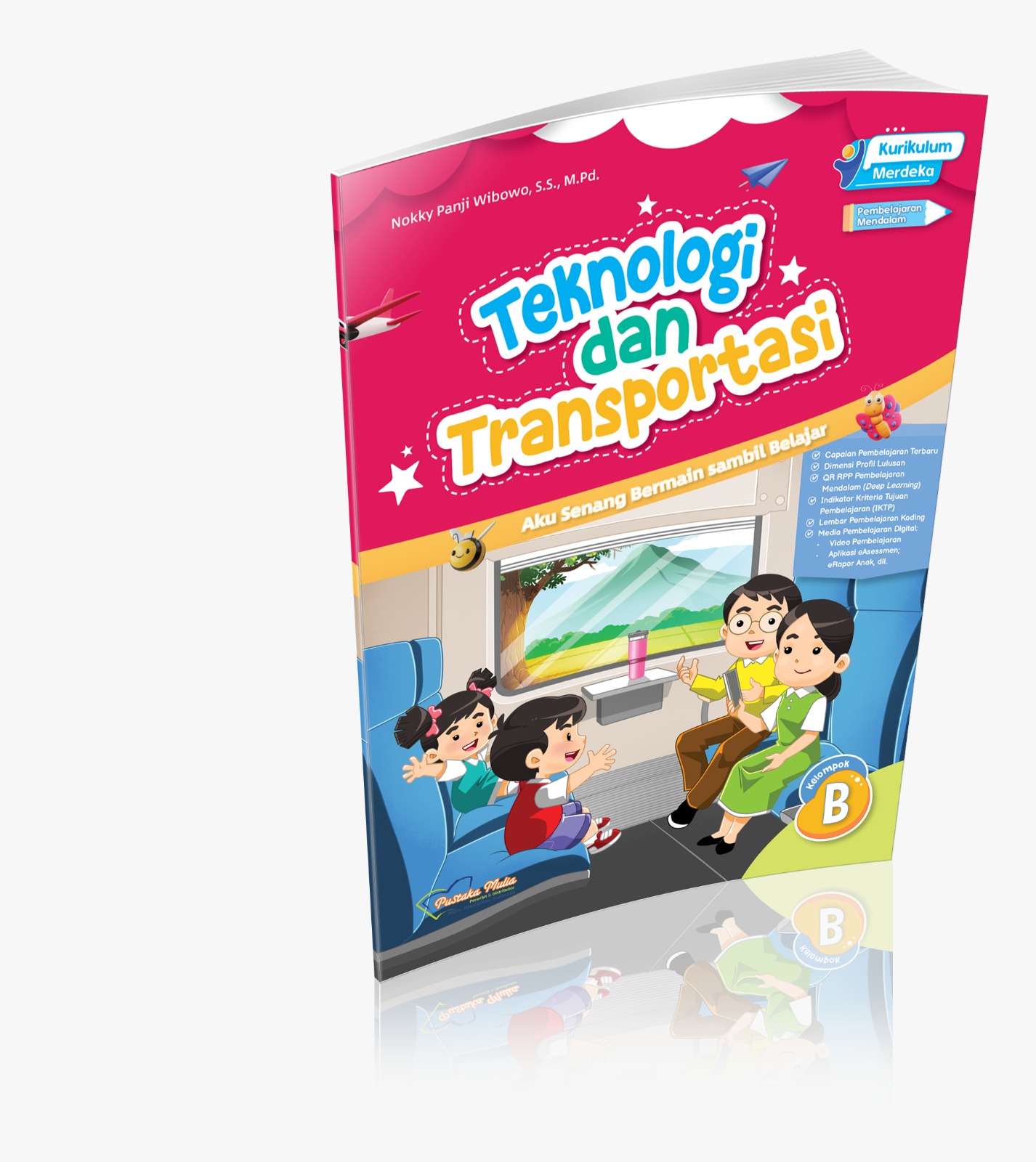 Aku Senang Bermain sambil Belajar: Teknologi dan Transportasi Kelompok B