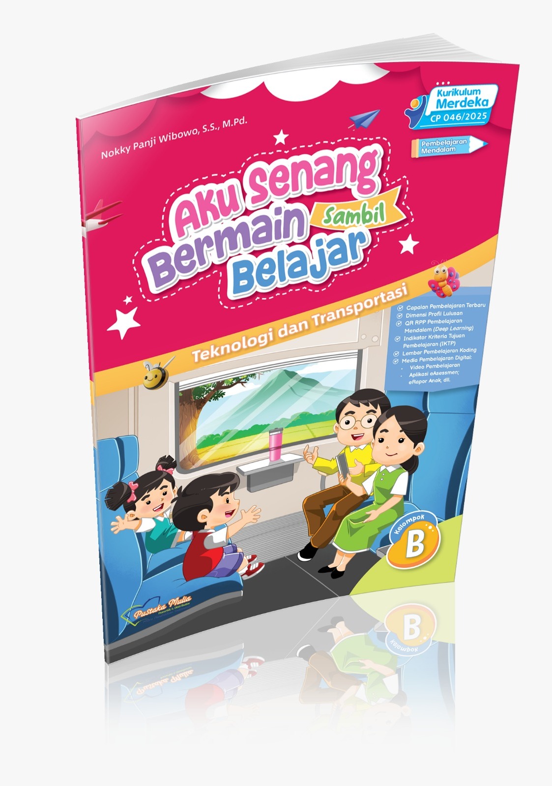 Aku Senang Bermain sambil Belajar: Teknologi dan Transportasi Kelompok B